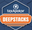 Texapoker Deepstacks | Paris, 23 - 28 August 2022