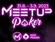 Meetup Poker | As, 31 AUG - 03 SEP 2023 | €75.000 GTD