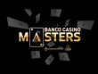 Banco Casino Masters & PLO Masters | Bratislava, 08 - 15 JULY 2024 | ME €250,000 GTD